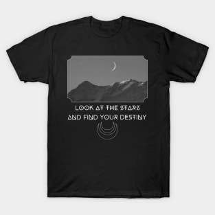 Look at the stars and find your destiny magic universe stars white T-Shirt